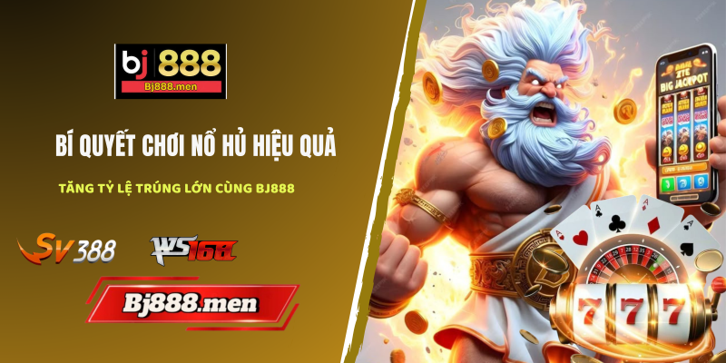 bí quyết choi nổ hủ hiệu quả